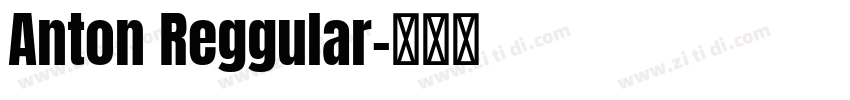 Anton Reggular字体转换
